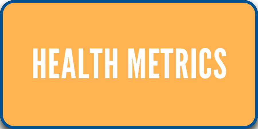 Health Metrics